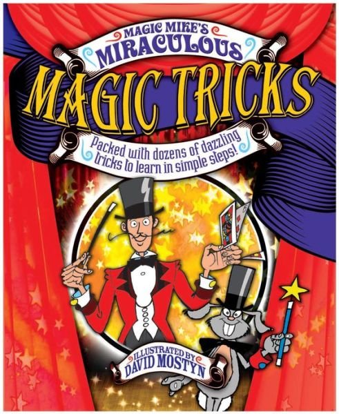 Cover for Mike Lane · Miraculous Magic Tricks: Packed with Dozens of Dazzling Tricks to Learn in Simple Steps! (Paperback Book) (2012)