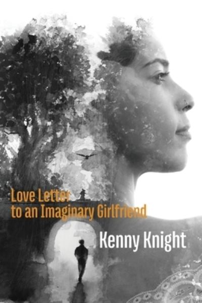 Cover for Kenny Knight · Love Letter to an Imaginary Girlfriend (Paperback Book) (2022)