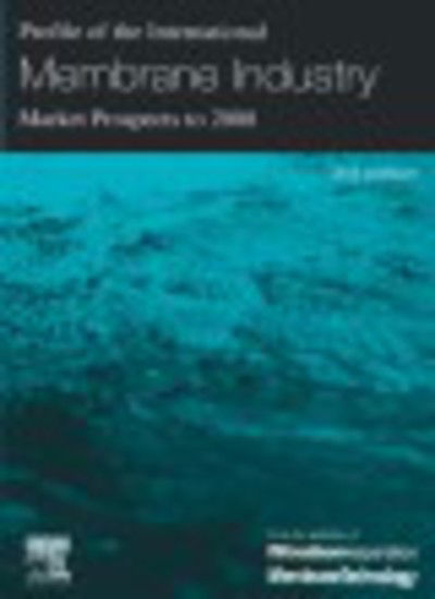 Cover for Ken Sutherland · Profile of the International Membrane Industry - Market Prospects to 2008 (Paperback Book) (2003)