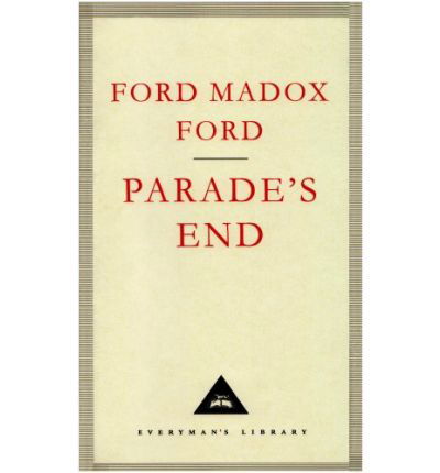 Cover for Ford Madox Ford · Parade's End - Everyman's Library CLASSICS (Hardcover Book) (1992)