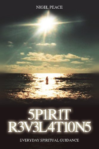 Cover for Nigel Peace · Spirit Revelations ... Everyday Spiritual Guidance (Paperback Book) (2010)
