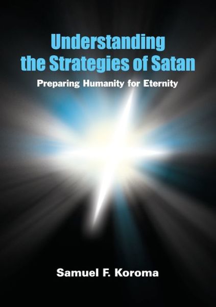 Cover for Samuel Koroma · Understanding the strategies of satan (Paperback Book) (2022)