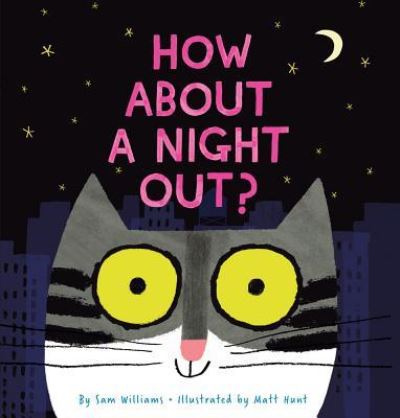 Cover for Sam Williams · How about a Night Out? (Hardcover Book) (2019)