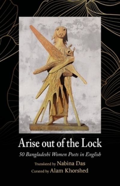 Cover for Balestier Press · Arise out of the Lock (Paperback Book) (2022)