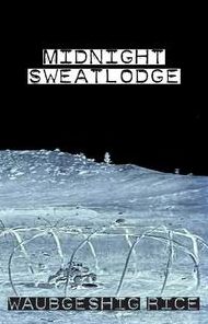 Cover for Waubgeshig Rice · Midnight sweatlodge (Book) (2011)