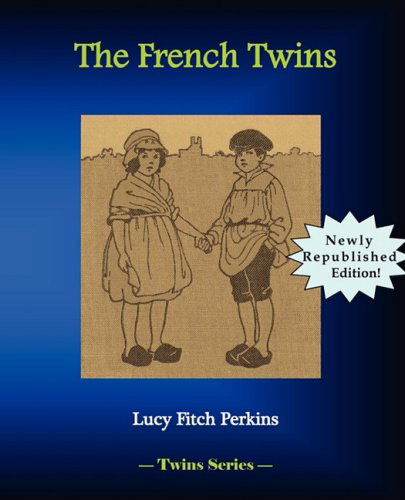 Cover for Lucy Fitch Perkins · The French Twins (Paperback Book) (2008)