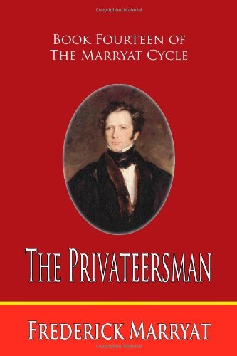Cover for Frederick Marryat · The Privateersman (Book Fourteen of the Marryat Cycle) (Pocketbok) (2010)