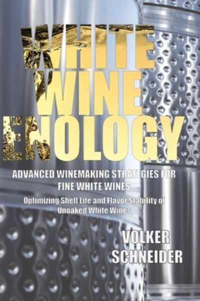 Cover for Volker Schneider · White Wine Enology (Hardcover Book) (2019)