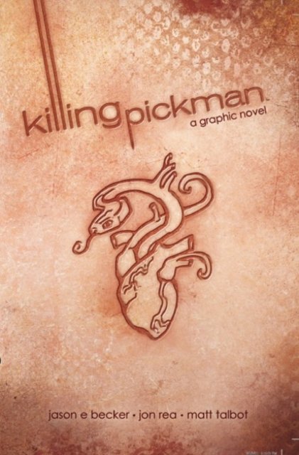 Cover for Jason Becker · Killing Pickman (Hardcover Book) (2011)