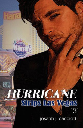 Hurricane Strips Las Vegas - Joseph J. Cacciotti - Books - Marbry Books - 9781938526145 - September 28, 2012