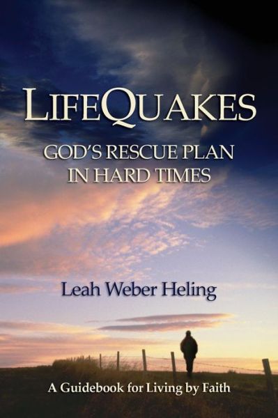 Cover for Leah Weber Heling · Lifequakes: God's Rescue Plan in Hard Times (Paperback Book) (2014)