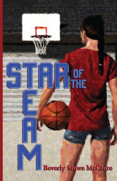 Cover for Beverly Stowe McClure · Star of the Team (Paperback Book) (2014)