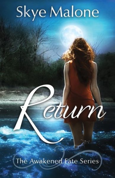 Cover for Skye Malone · Return (Awakened Fate) (Volume 3) (Paperback Book) (2014)