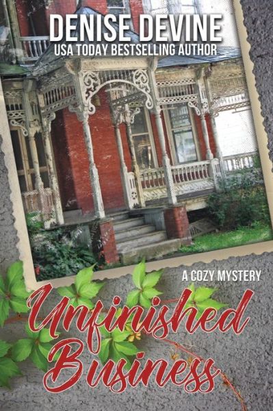 Cover for Denise Devine · Unfinished Business A Cozy Mystery (Buch) (2020)