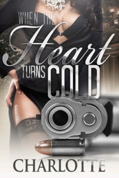 Cover for Charlotte · When The Heart Turns Cold 1 &amp; 2 (2 in 1 Box Set) (Paperback Bog) (2015)