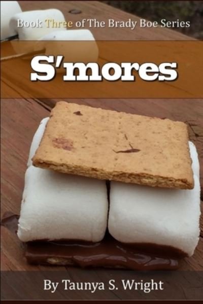 Cover for Taunya S Wright · S'mores (Taschenbuch) (2016)