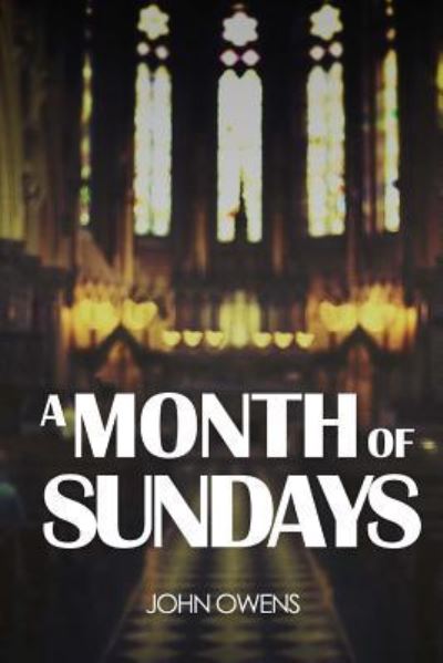 Month of Sundays - John Owens - Other - Inspira Publishing - 9781944156145 - March 9, 2016