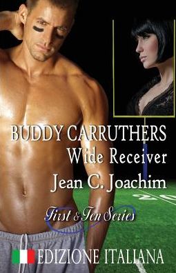 Cover for Jean C Joachim · Buddy Carruthers, Wide Receiver (Edizione Italiana) - First &amp; Ten (Paperback Book) (2019)