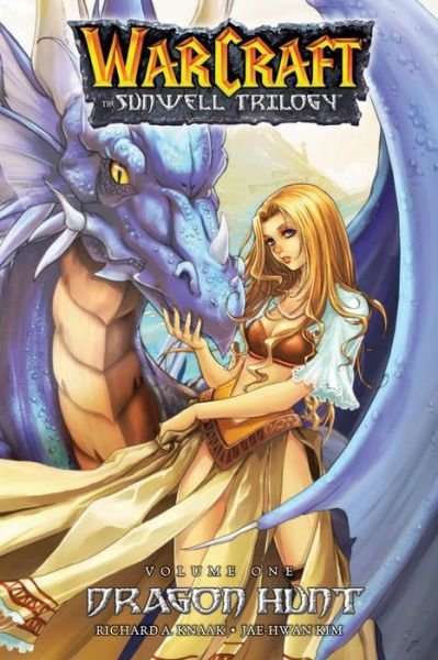 Cover for Richard A. Knaak · The Sunwell Trilogy Book One: Dragon Hunt - Blizzard Manga (Paperback Book) (2018)