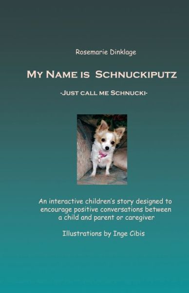 Cover for Rosemarie Ingrid Dinklage · My Name is Schnuckiputz (Paperback Bog) (2019)