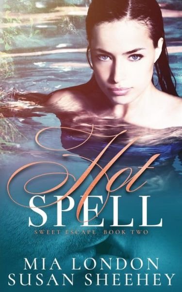 Cover for Mia London · Hot Spell - Sweet Escape (Paperback Book) (2018)