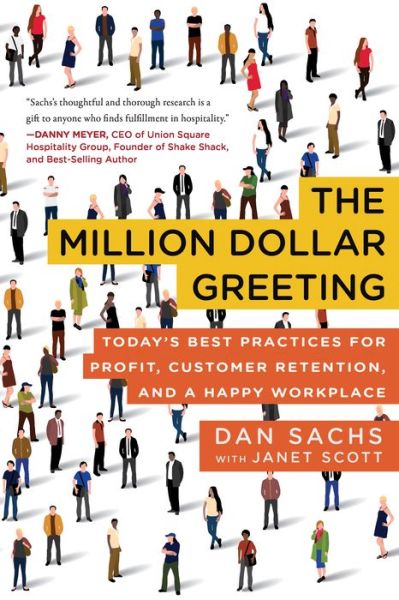 Cover for Dan Sachs · The Million Dollar Greeting: Today's Best Practices for Profit, Customer Retention, and a Happy Workplace (Hardcover Book) (2018)