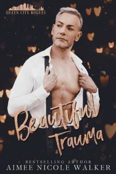 Cover for Aimee Nicole Walker · Beautiful Trauma (Paperback Book) (2019)