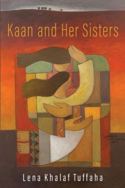 Cover for Lena Khalaf Tuffaha · Kaan and Her Sisters (Book) (2023)