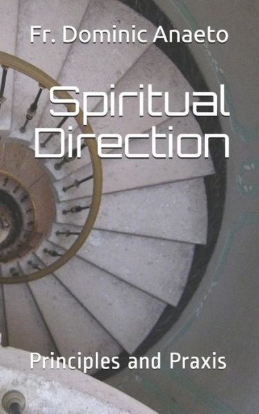 Cover for Dominic Anaeto · Spiritual Direction (Paperback Book) (2019)