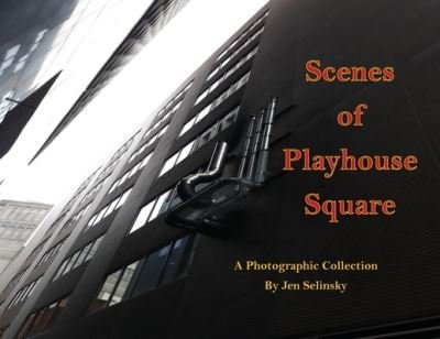 Cover for Jen Selinsky · Scenes From Playhouse Square (Paperback Book) (2020)