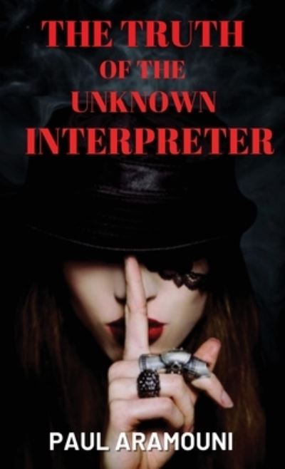 Cover for Paul Aramouni · Truth of the Unknown Interpreter (Book) (2022)