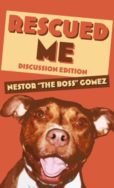 Cover for Nestor &quot;The Boss&quot; Gomez · Rescued Me: Discussion Edition (Paperback Book) (2025)