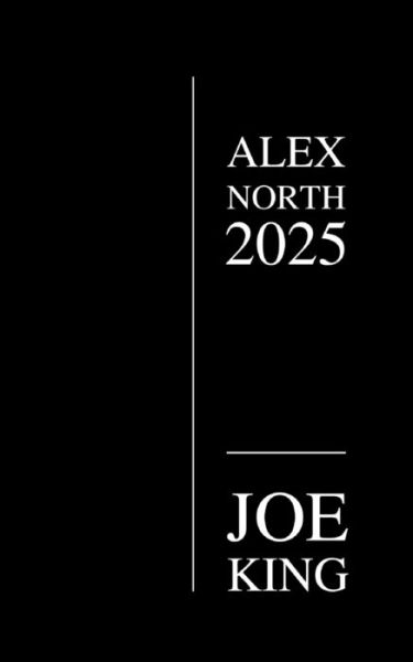 Cover for Joe King · Alex North 2025 (Pocketbok) (2017)