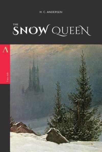 The Snow Queen - Hans Christian Andersen - Bøker - Createspace Independent Publishing Platf - 9781976162145 - 6. september 2017