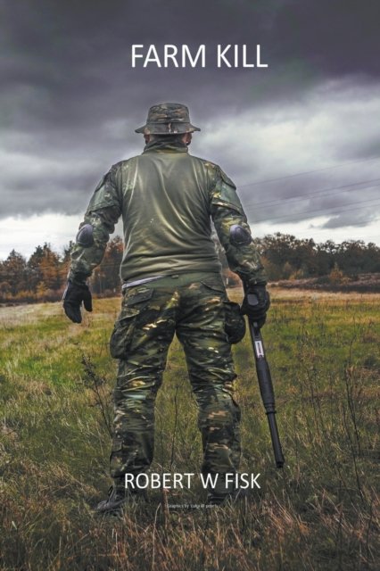 Cover for Robert Fisk · Farm Kill (N/A) (2021)