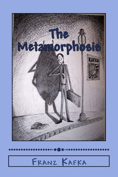 Cover for Franz Kafka · The Metamorphosis (Paperback Bog) (2017)