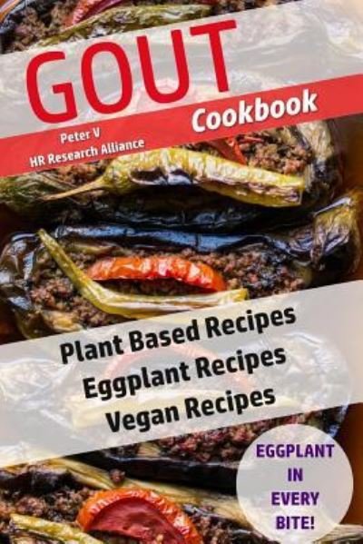 Gout Cookbook - Hr Research Alliance - Livros - Createspace Independent Publishing Platf - 9781981616145 - 11 de dezembro de 2017
