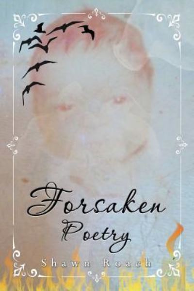 Cover for Shawn Roach · Forsaken Poetry (Paperback Book) (2019)