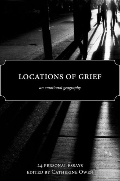 Cover for Catherine Owen · Locations of Grief (Book) (2020)