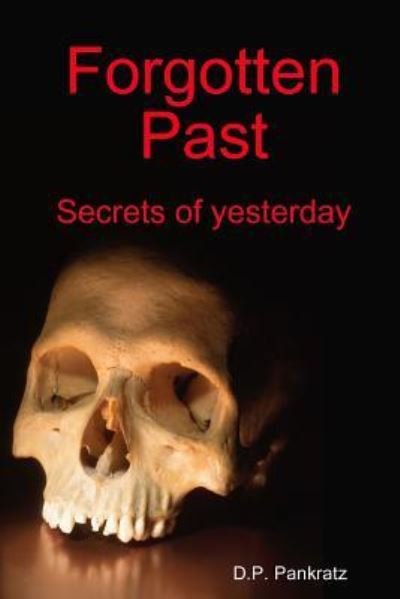 Cover for D P Pankratz · Forgotten Past (Pocketbok) (2019)