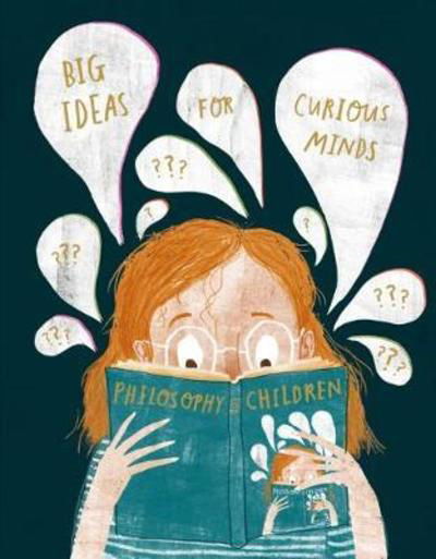 Big Ideas for Curious Minds: An Introduction to Philosophy - The School of Life - Bøger - The School of Life Press - 9781999747145 - 20. september 2018