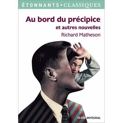 Cover for Richard Matheson · Au bord du precipice et autres nouvelles (Pocketbok) (2015)