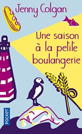 Une saison à la petite boulangerie - Jenny Colgan - Bøger - Pocket - 9782266273145 - 19. april 2017