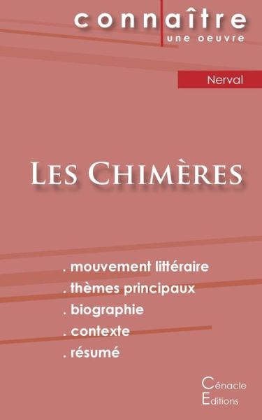 Fiche de lecture Les Chimeres de Gerard de Nerval (Analyse litteraire de reference et resume complet) - Gérard De Nerval - Bücher - Les éditions du Cénacle - 9782367886145 - 27. Oktober 2022