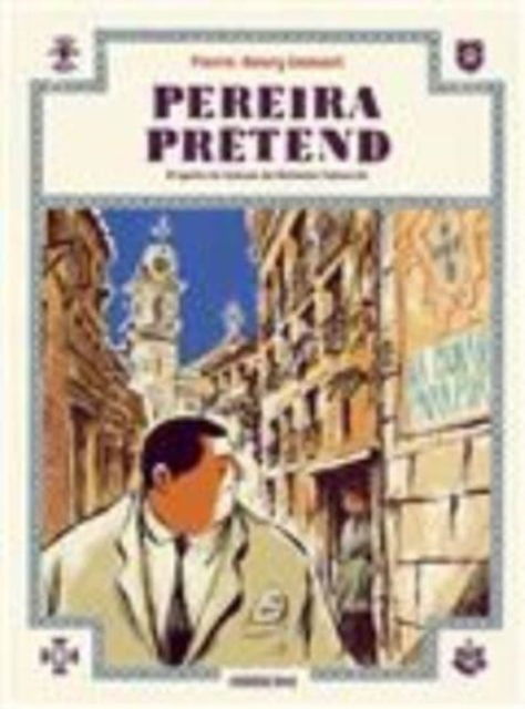 Cover for Pierre-Henry Gomont · Pereira pretend (Hardcover Book) (2016)