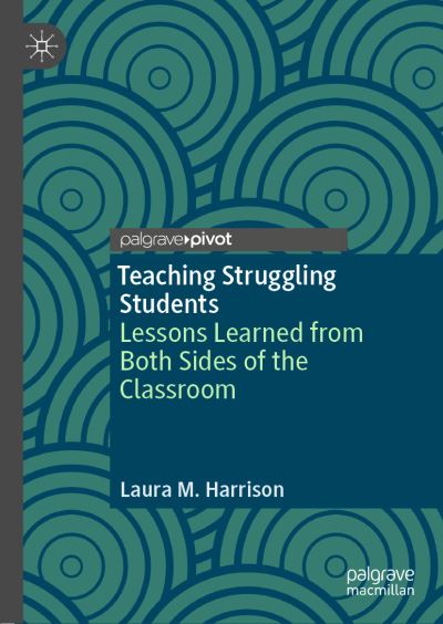 Cover for Harrison · Teaching Struggling Students (Book) (2020)