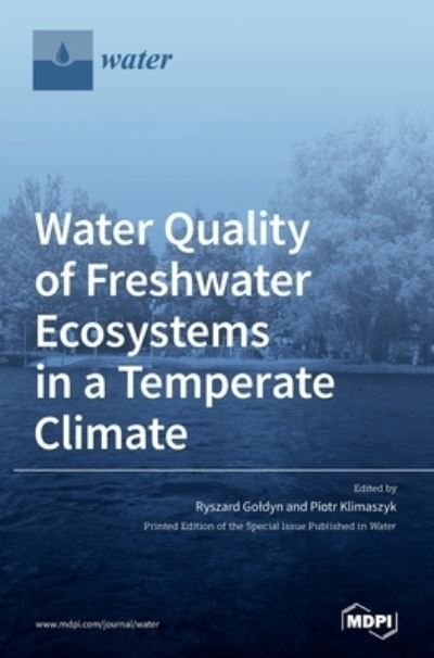 Cover for Ryszard Goldyn · Water Quality of Freshwater Ecosystems in a Temperate Climate (Innbunden bok) (2020)