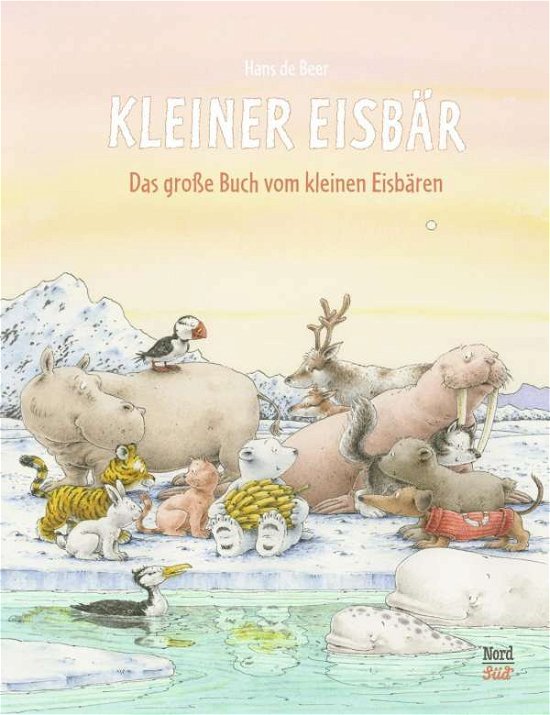 Cover for Hans De Beer · Das große Buch vom Kleinen Eisbären (Book)