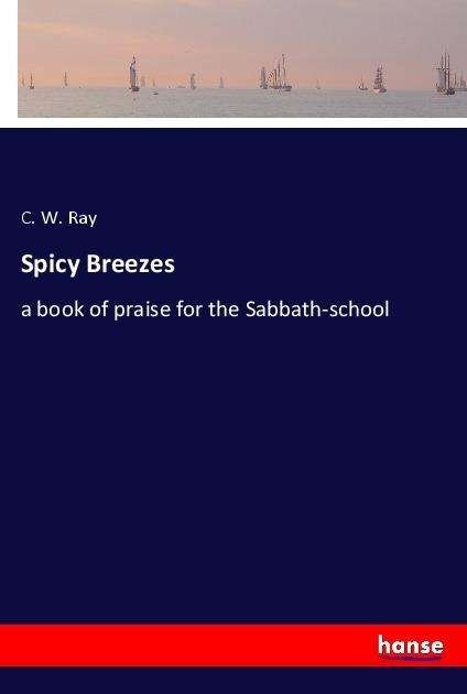 Cover for Ray · Spicy Breezes (Bog)