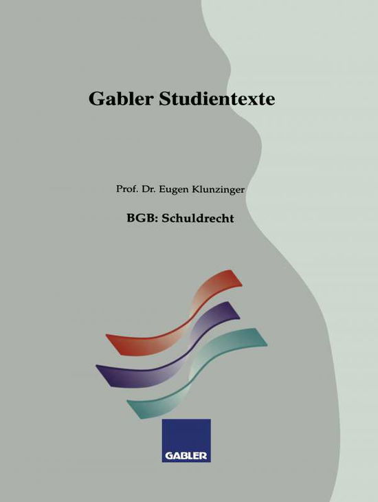 Cover for Eugen Klunzinger · Bgb: Grundlagen - Gabler-Studientexte (Paperback Book) [1993 edition] (1992)